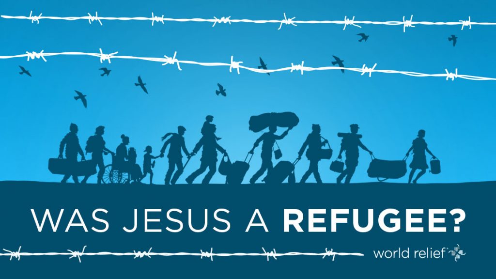 Designed image with text that says was Jesus a refugee