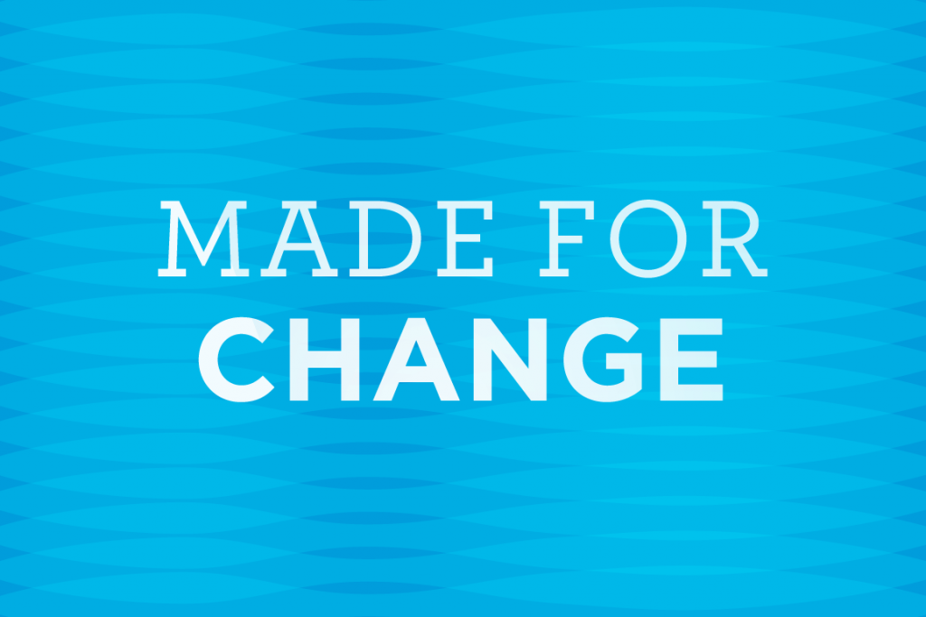 Made for Change